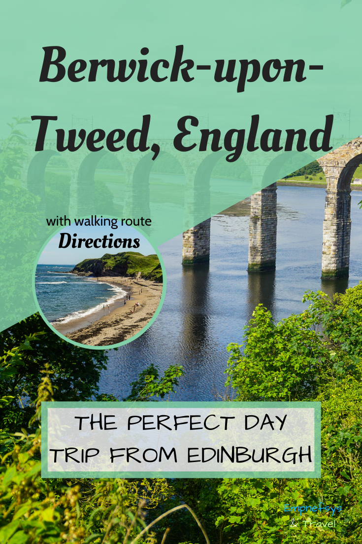 Day Trip to Berwick-upon-Tweed England Pinterest Graphic