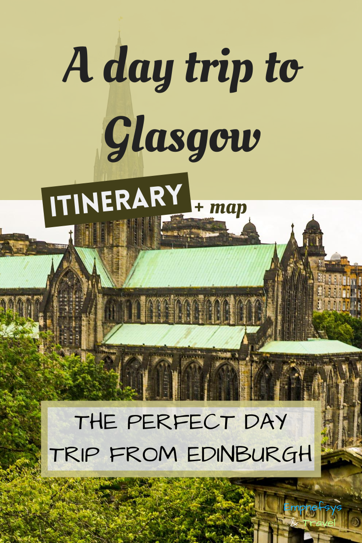 Day trip to Glasgow Scotland from Edinburgh Pinterest Graphic