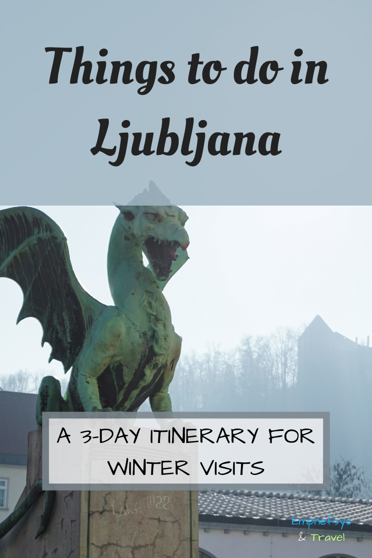 Pinterest Graphic for 3 Days in Ljubljana and Things to Do