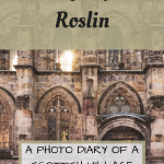 Pinterest Graphic for a day trip to Roslin in Scotland
