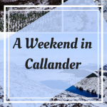 Pinterest Graphic for a weekend trip to Callander in Scotland