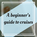 Pinterest Graphic for A Beginner's Guide to Cruises