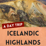 Pinterest Graphics or Visiting Landmannalaugar for a Day: Things to Do and Travel Tips